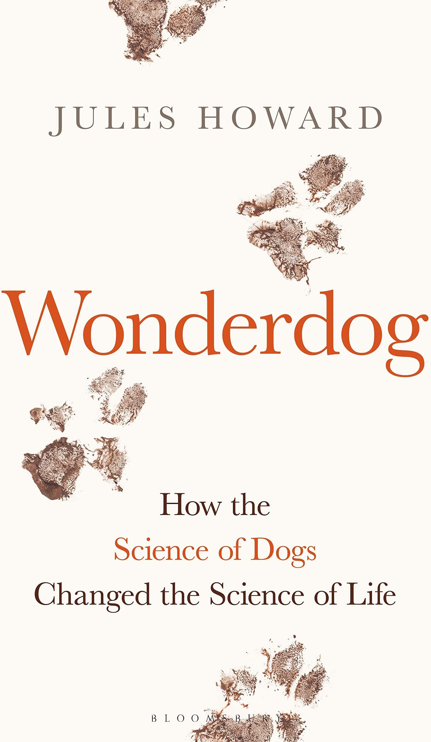 Jules Howard - Wonderdog: How the Science of Dogs Changed the Science of Life – WINNER OF THE BARKER BOOK AWARD FOR NON-FICTION - Preis vom 09.10.2026 07:28:09 h