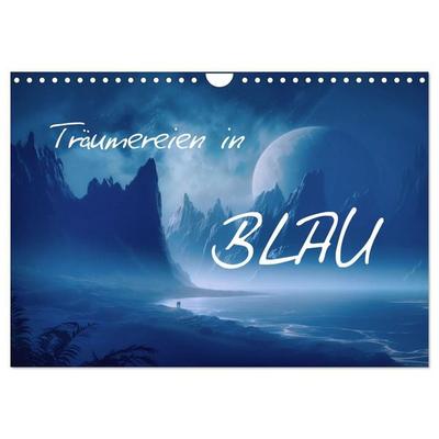 Träumereien in Blau (Wandkalender 2027 DIN A4 quer), CALVENDO Monatskalender