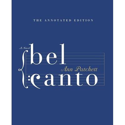 Bel Canto Annotated Edition, Gebundene Ausgabe von Ann Patchett, HarperCollins US, 978-0-06-341936-0