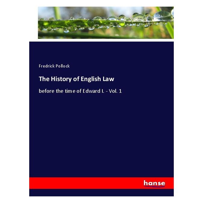 Hansebooks The History of English Law (Deutsch, Softcover, Fredrick Pollock) (56187012)