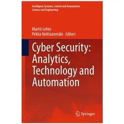 Cyber Security: Analytics, Technology and Automation, Fachbücher von Martti Lehto, Pekka Neittaanmäki