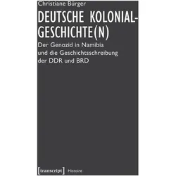 Deutsche Kolonialgeschichte(n), Fachbücher von Christiane Bürger
