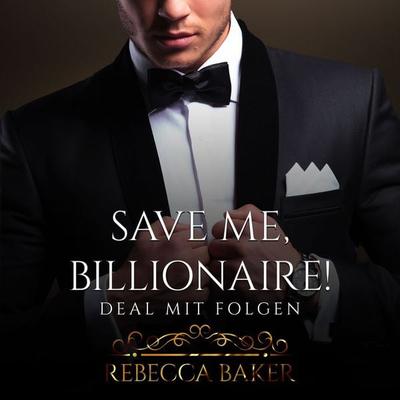 Save me, Billionaire - Rebecca Baker, Audio, 4099995237733
