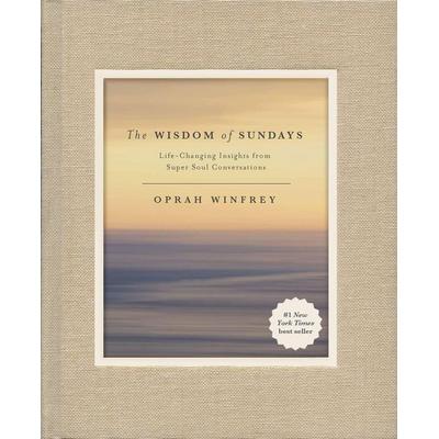 The Wisdom of Sundays, Gebundene Ausgabe von Oprah Winfrey, Macmillan US, 978-1-250-13806-4