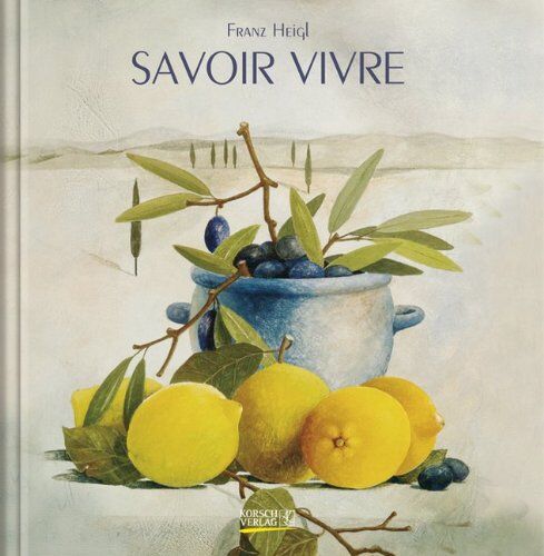 Franz Heigl - Savoir Vivre - Preis vom 13.10.2026 11:25:28 h