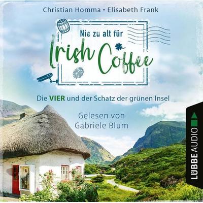 Nie zu alt für Irish Coffee - Die VIER - Die VIER und der Schatz der grünen Insel, Teil 3 - Christian Homma,Elisabeth Frank, Audio, 9783838799285