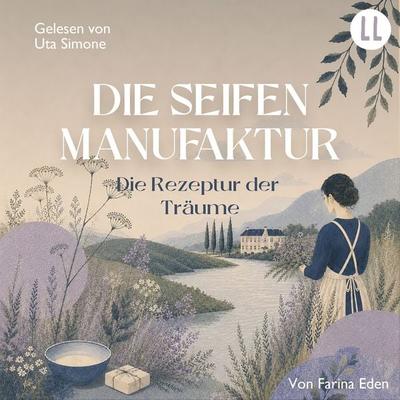Die Seifenmanufaktur (Teil 1) - Farina Eden, Audio, 9783911421294