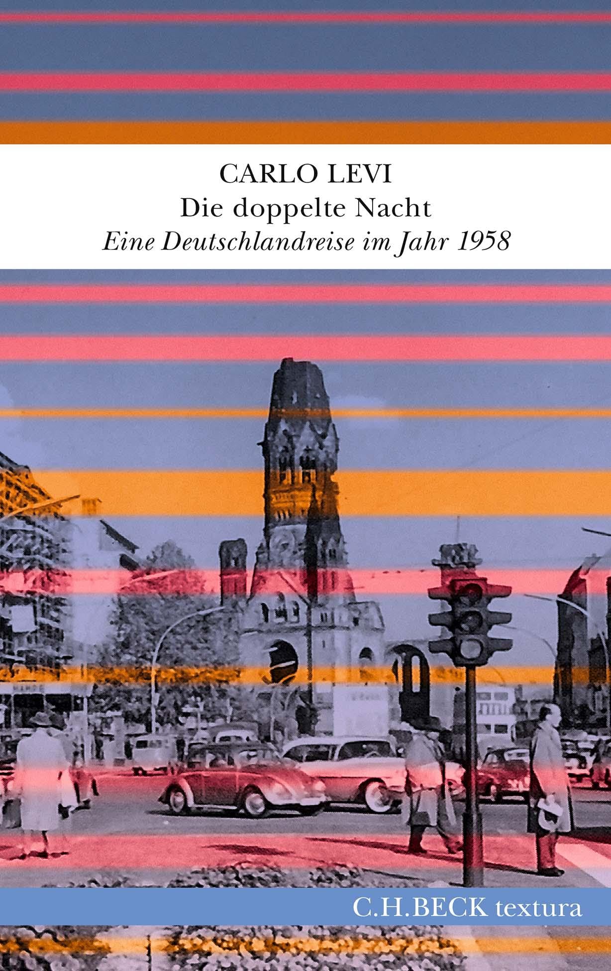 Carlo Levi - Die doppelte Nacht: Eine Deutschlandreise im Jahr 1958 (textura) - Preis vom 16.10.2026 11:41:07 h