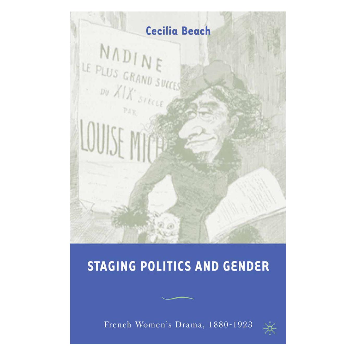 Springer Staging Politics and Gender (Englisch, Softcover, C. Beach) (55836348)