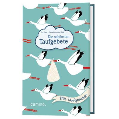 Die schönsten Taufgebete, Gebundene Ausgabe von Pia Biehl, Camino