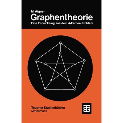 Graphentheorie, Taschenbuch von Martin Aigner, Vieweg & Teubner, 978-3-519-02068-4
