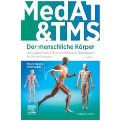 Kugler:MedAT & TMS - Der menschliche Kö, Fachbücher von Peter Kugler, Nicole Wagner