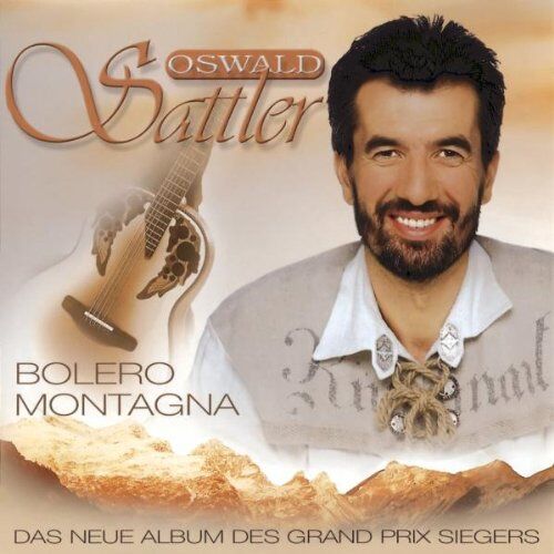 Oswald Sattler - Bolero Montagna - Preis vom 09.10.2026 07:28:09 h