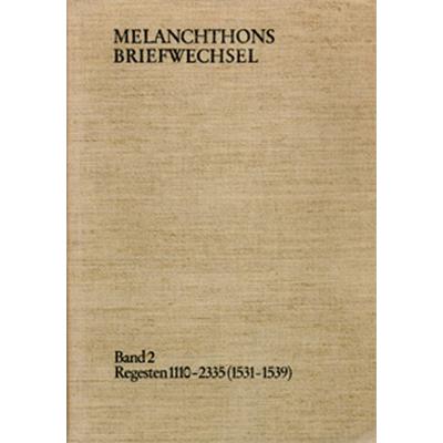 Melanchthons Briefwechsel / Band 2: Regesten 1110-2335 (1531–1539), Gebundene Ausgabe von Philipp Melanchthon, Frommann-holzboog, 978-3-7728-0628-5