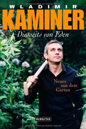 Wladimir Kaminer - Diesseits von Eden: Neues aus dem Garten - Preis vom 01.10.2026 17:08:56 h