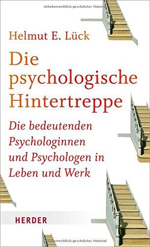 Lück, Helmut E. - Die psychologische Hintertreppe: Die bedeutenden Psychologinnen und Psychologen in Leben und Werk - Preis vom 30.09.2026 22:30:23 h