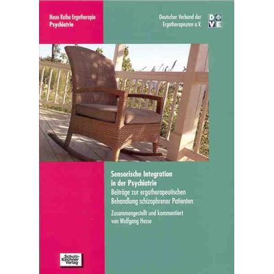 Sensorische Integration in der Psychiatrie, Taschenbuch von Wolfgang Hesse,Gabriele Köninger,Beate Kubny-Lüke,Katharina Prünte,Clara Scheepers,