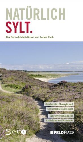 Lothar Koch - Natürlich Sylt: Natur-Erlebnisführer - Preis vom 02.10.2026 23:42:20 h