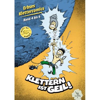 Klettern ist geil!, Taschenbuch von Erbse Köpf, Tmms-Verlag, 978-3-945271-84-1