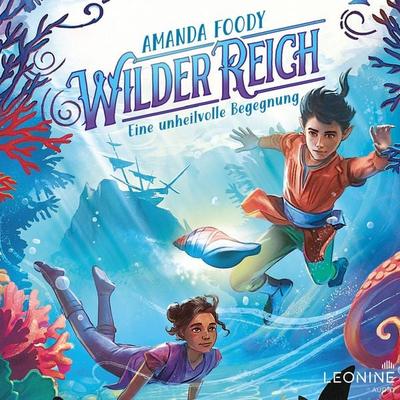 WilderReich (Band 02) - Eine unheilvolle Begegnung - Amanda Foody, Audio, 4013575931170