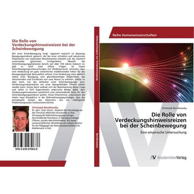 Die Rolle von Verdeckungshinweisreizen bei der Scheinbewegung, Taschenbuch von Christoph Borzikowsky, AV Akademikerverlag, 978-3-639-47963-8