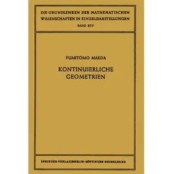 Kontinuierliche Geometrien, Fachbücher von Fumitomo Maeda