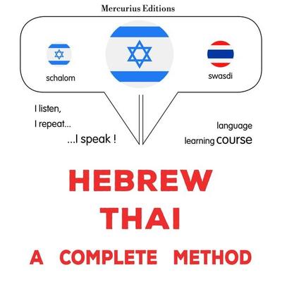 Hebrew - Thai : a complete method - James Gardner, Audio, 9782821172500