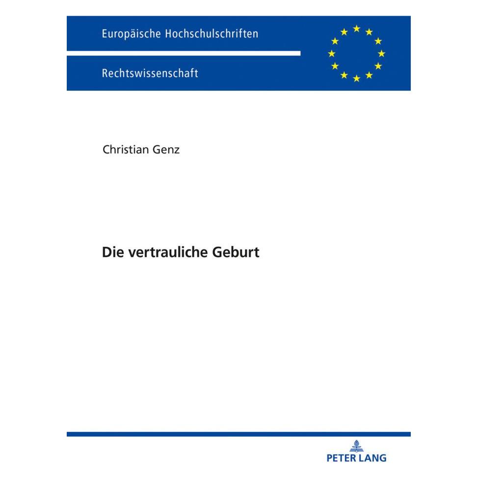 Peter Lang Die vertrauliche Geburt (Deutsch, Softcover, Christian Genz) (56021023)