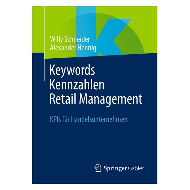 Springer Keywords Kennzahlen Retail Management (Deutsch, Alexander Hennig, Willy Schneider) (70885779)