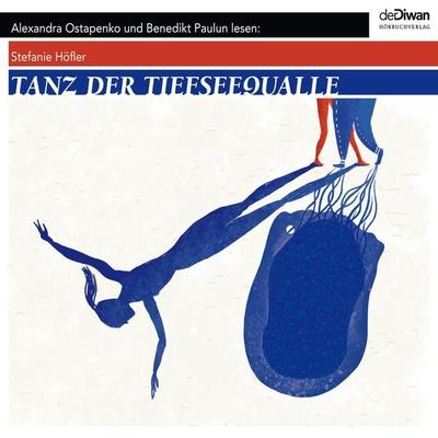 Tanz der Tiefseequalle - Stefanie Höfler, Audio, 4066004045306