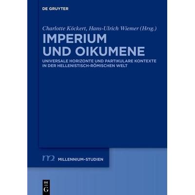 Imperium und Oikumene, Gebundene Ausgabe von , De Gruyter, 978-3-11-224974-1