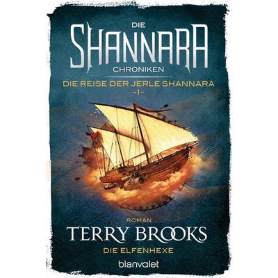 Die Shannara-Chroniken: Die Reise der Jerle Shannara 1 - Die Elfenhexe, Taschenbuch von Terry Brooks, Blanvalet, 978-3-7341-6178-0