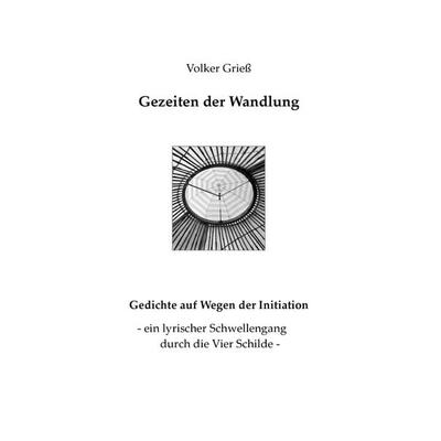 Gezeiten der Wandlung, Taschenbuch von Volker Griess, BoD – Books on Demand, 978-3-8482-0330-7