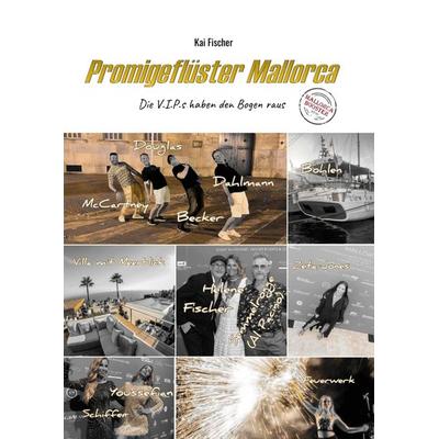 Promigeflüster Mallorca, Gebundene Ausgabe von Kai Fischer, Tredition, 978-3-347-51227-6