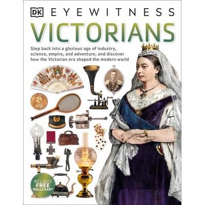 Victorians, Taschenbuch von DK, Dorling Kindersley, 978-0-241-18759-3