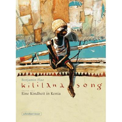 Kililana Song, Taschenbuch von Benjamin Flao, Schreiber & Leser, 978-3-943808-01-8