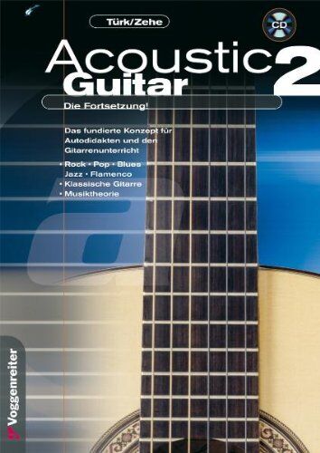 Ulrich Türk - Acoustic Guitar 02: Das fundierte Konzept für Autodidakten und den Gitarrenunterricht. Rock-Pop-Blues-Jazz-Flamenco-Klassische Gitarre-Musiktheorie - Preis vom 12.10.2026 11:37:12 h