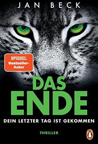 Jan Beck - DAS ENDE – Dein letzter Tag ist gekommen: Thriller. Der neue rasante Pageturner des SPIEGEL-Bestseller-Autors (Björk und Brand Reihe, Band 4) - Preis vom 17.10.2026 19:25:27 h