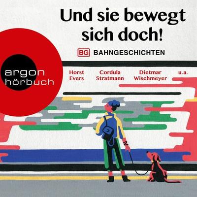 Und sie bewegt sich doch! - Horst Evers,Dietmar Wischmeyer, Audio, 9783732420506
