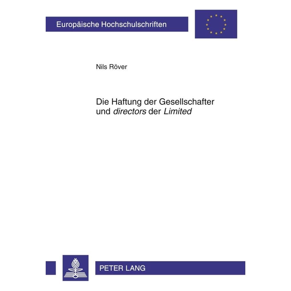 Peter Lang Die Haftung der Gesellschafter und 'directors' der 'Limited' (Deutsch, Softcover, Nils Röver) (56028649)