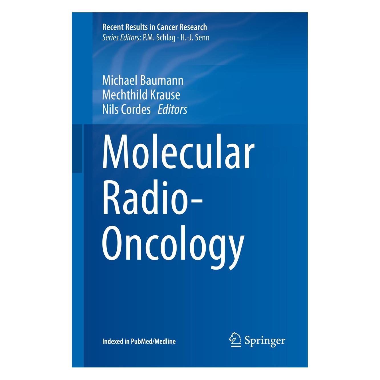 Springer Molecular Radio-Oncology (Englisch, Hardcover, Mechthild Krause, Michael Baumann, Nils Cordes) (9783662496497)