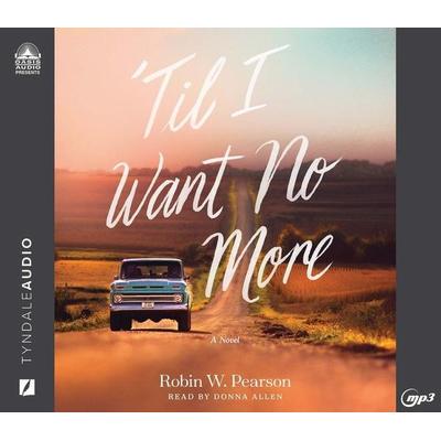 'Til I Want No More - Pearson Education, CD, 9781640918870