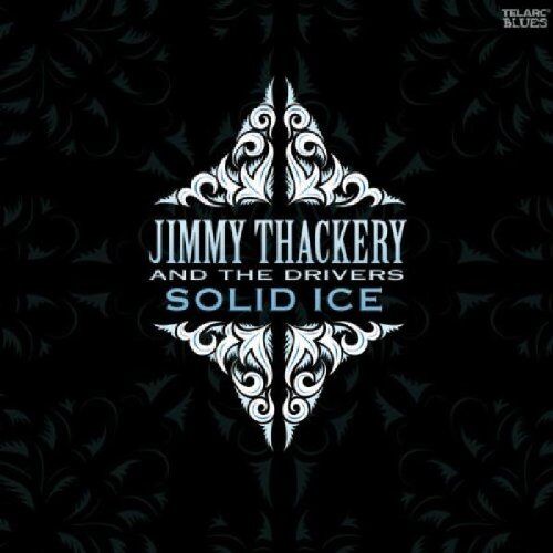 Thackery, Jimmy & the Drivers - Solid Ice - Preis vom 12.10.2026 11:37:12 h