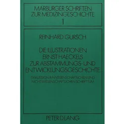 Die Illustrationen Ernst Haeckels zur Abstammungs- und Entwicklungsgeschichte, Fachbücher von Reinhard Gursch