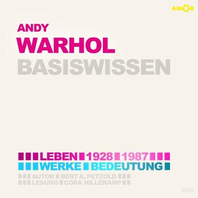 Andy Warhol – Basiswissen - Bert Alexander Petzold, CD, 9783947161584