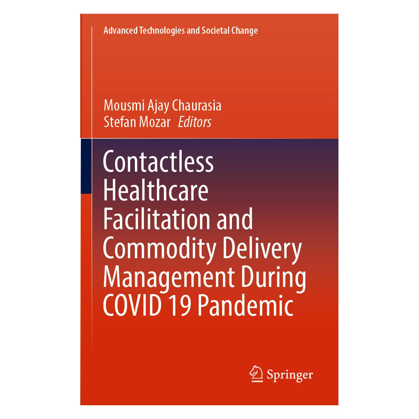 Springer Contactless Healthcare Facilitation and Commodity Delivery Management During COVID 19 Pandemic (Englisch, Softcover, Ajay Chaurasia, Mousmi Ajay Chaurasia, Stefan Mozar) (56905856)