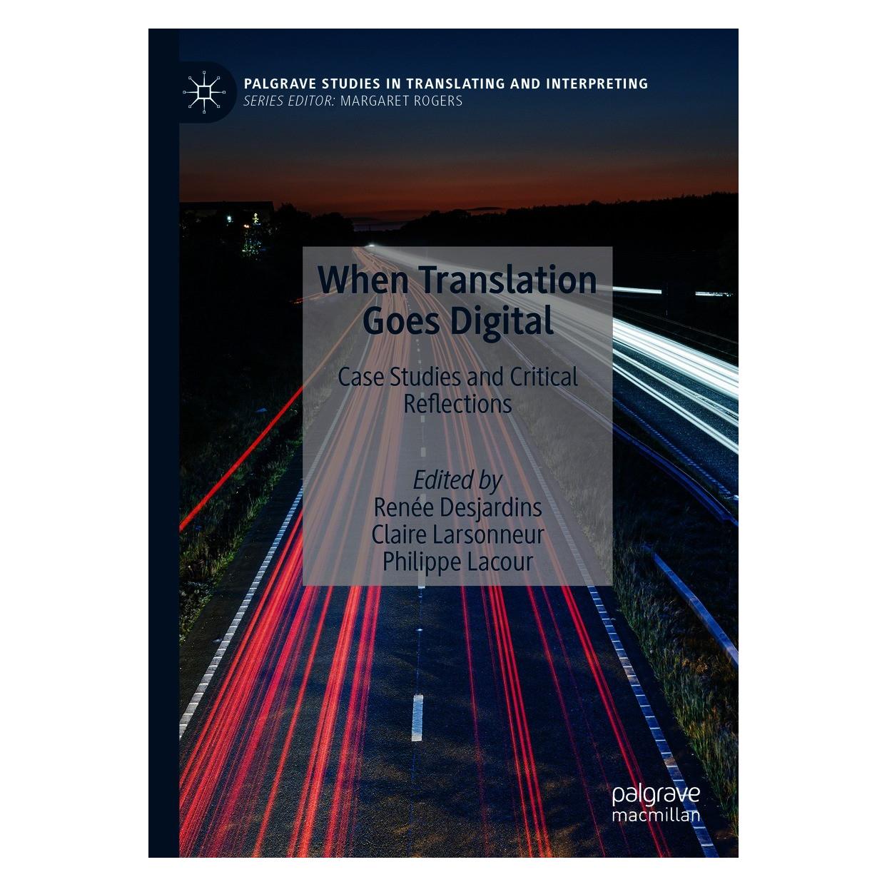 Springer When Translation Goes Digital (Englisch, Hardcover, Claire Larsonneur, Philippe Lacour, Renée Desjardins) (9783030517601)