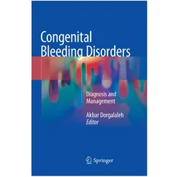 Congenital Bleeding Disorders, Fachbücher von Akbar Dorgalaleh