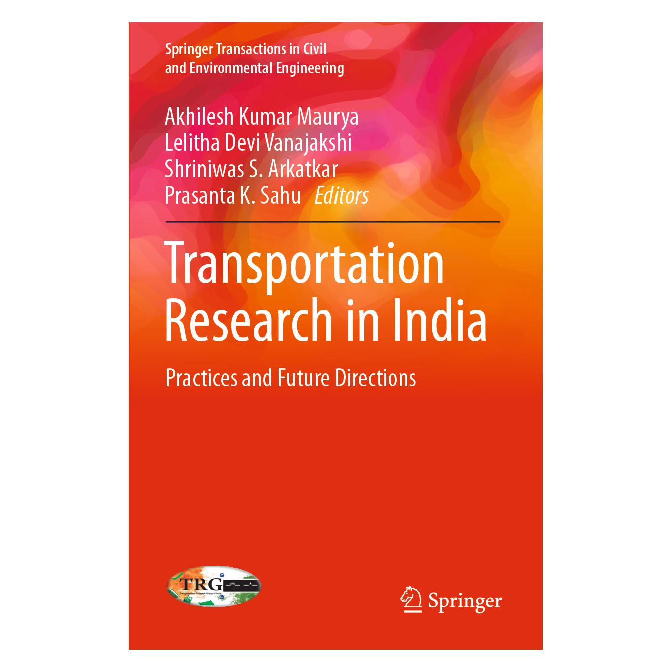 Springer Transportation Research in India (Englisch, Softcover, Akhilesh Kumar Maurya, Devi Vanajakshi, Lelitha Arkatkar, Lelitha Devi Vanajakshi, Prasanta K. Sahu, Shriniw, Shriniwas S. Arkatkar) (56939856)
