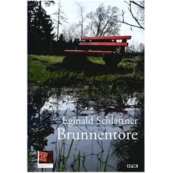 Schlattner:Brunnentore, Belletristik von Eginald Schlattner